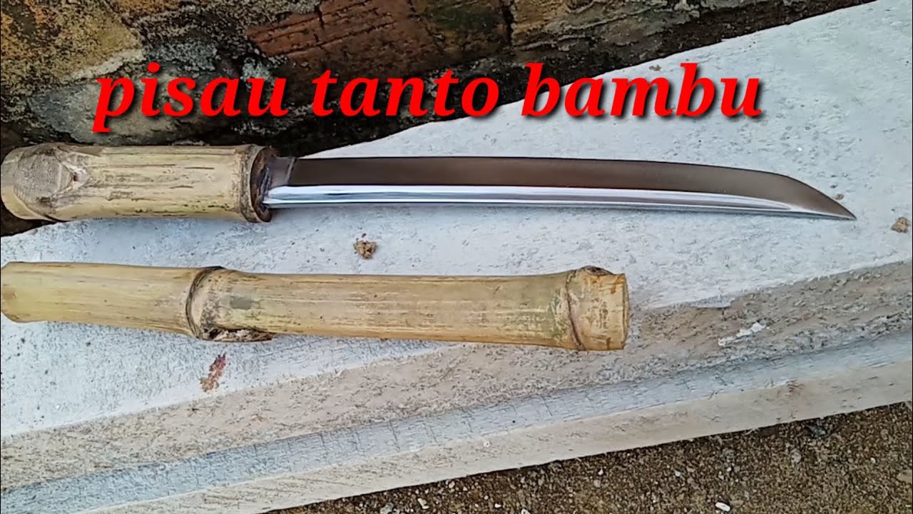 membuat pisau tanto bambu dengan peralatan sederhana/make a bamboo tanto knife with simple tools