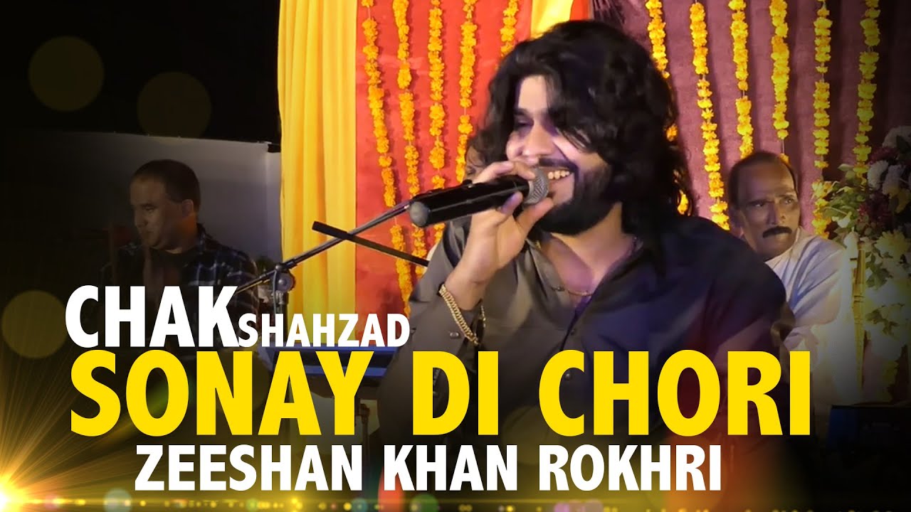 Sony Di Chori | Zeeshan Khan Rokhri | Live Concert | Chak ShahZada