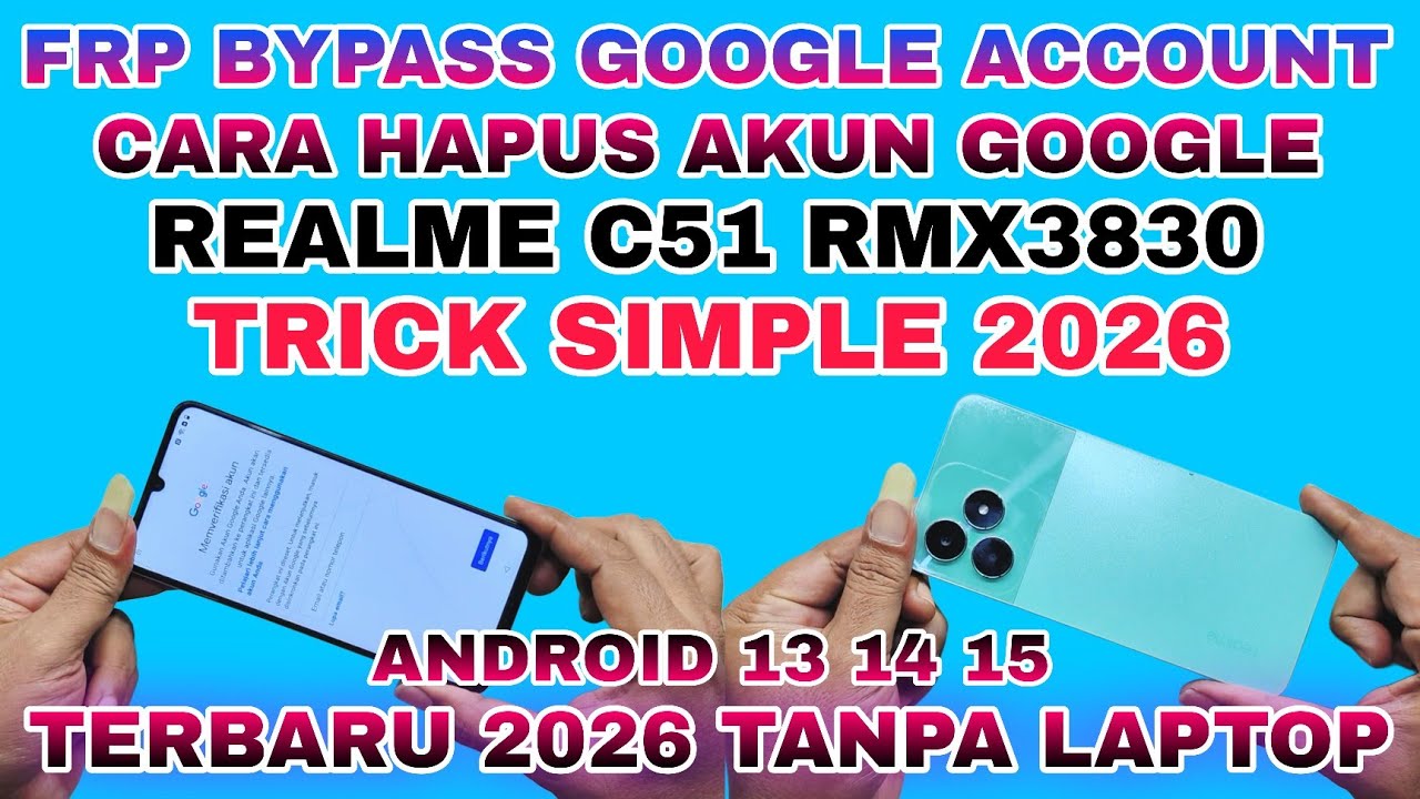 FRP BYPASS GOOGLE ACCOUNT REALME C51 RMX3830 || CARA HAPUS AKUN GOOGLE REALME C51