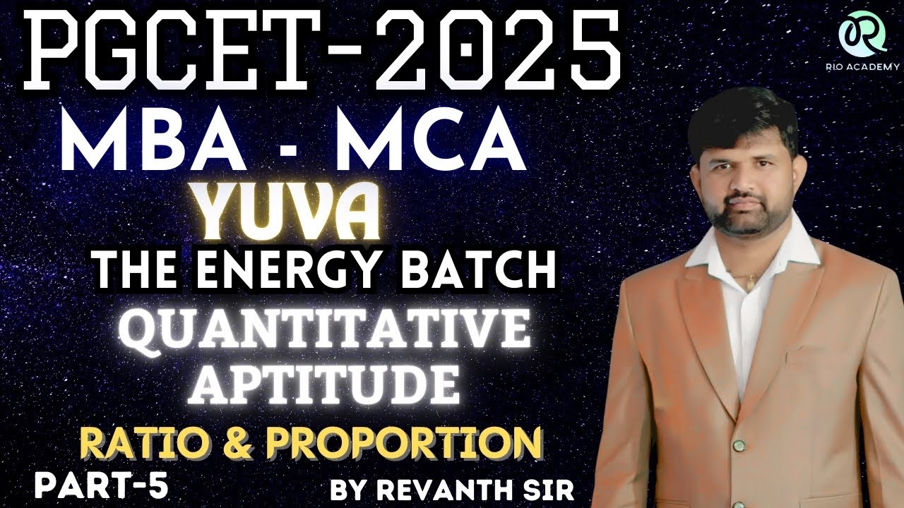 YUVA Batch: PGCET MBA - MCA 2025 | Quantitative Aptitude | Ratio & Proportion | Part- 5 #pgcet2025