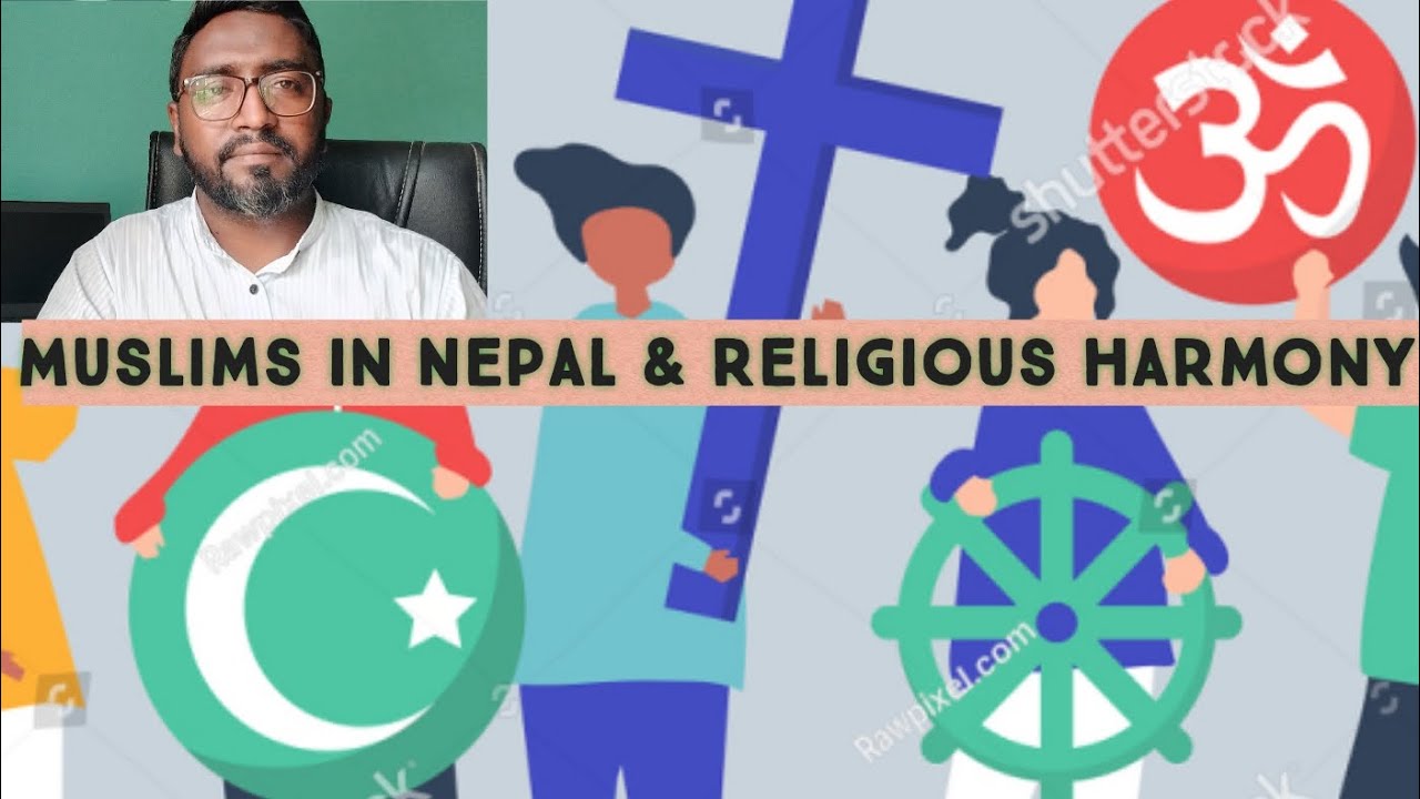 Muslims in Nepal I Religious Harmony in Nepal
