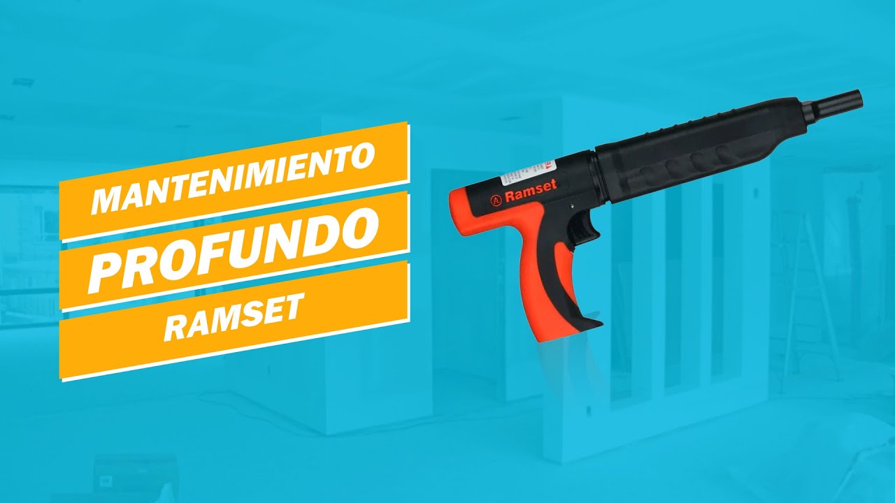 MANTENIMIENTO PROFUNDO PISTOLA RAMSET
