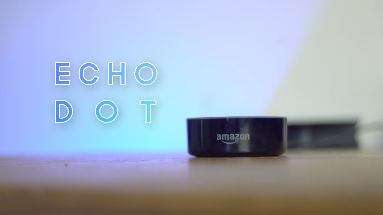 Should You Buy The Amazon Echo Dot?