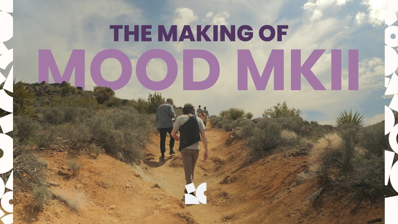 The Making of MOOD MKII