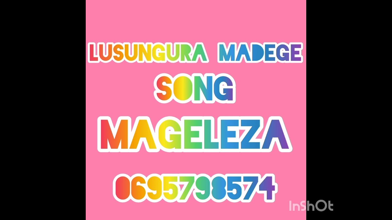 LUSUNGURA MADEGE SONG MAGELEZA