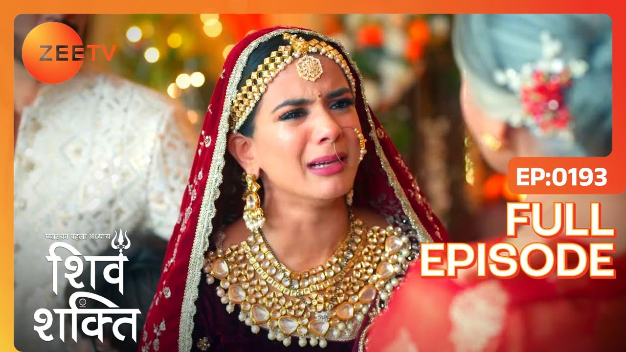 Shakti क्यों हुई emotional? | Pyaar Ka Pehla Adhyaya Shiv Shakti | Full Ep 193 | Zee TV |16 Jan 2024