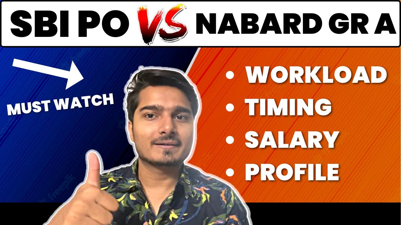 NABARD Grade A vs SBI PO | Workload | Salary | Timings | Job Review-1