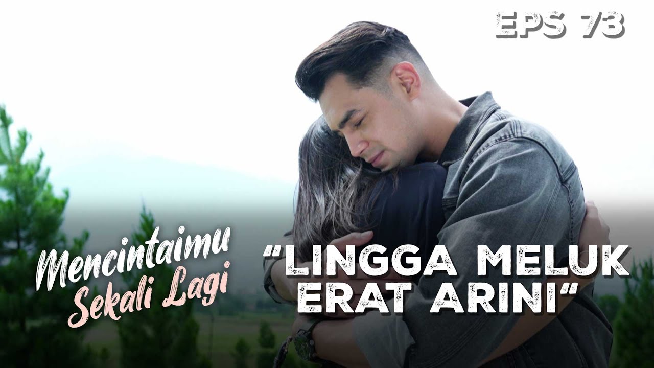 Sangking Bahagianya Lingga Langsung Meluk Arini - MENCINTAIMU SEKALI LAGI | Eps 73 Part 3