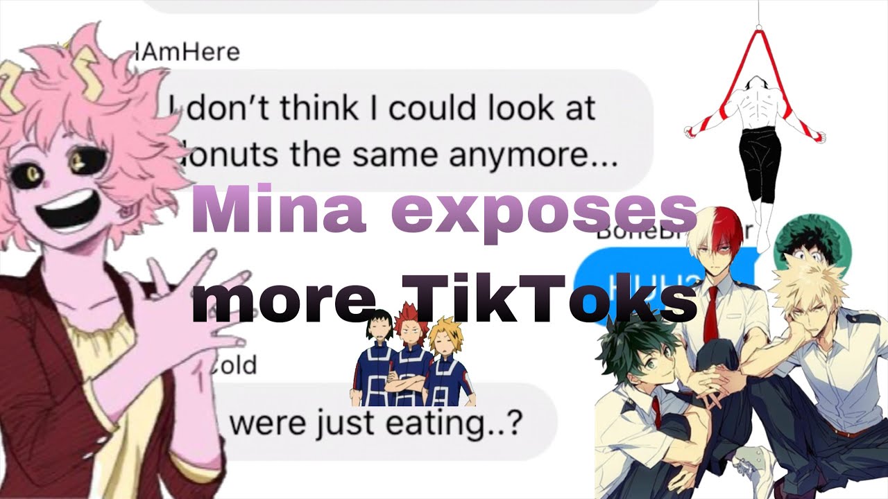 bnha/mha - texts | Mina exposes more TikToks