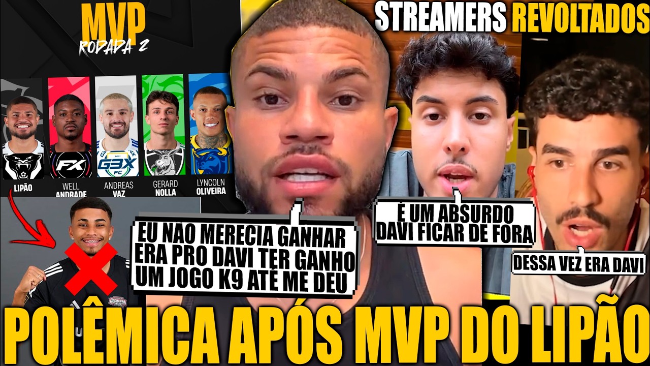 PÔLEMICA DO MVP! LIPÃO E STREAMERS VEM A PÚBLICO APÓS NÃO ACHAR JUSTO LIPÃO GANHAR O MVP CONTRA DAVI