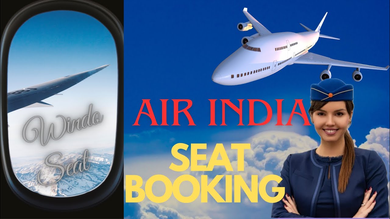 How to select window or free seat ,meal on air india flight 2024