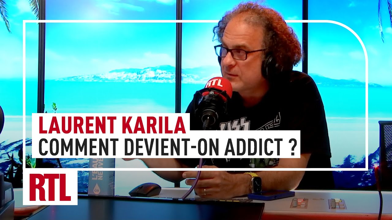 Laurent Karila : Comment devient-on addict ?
