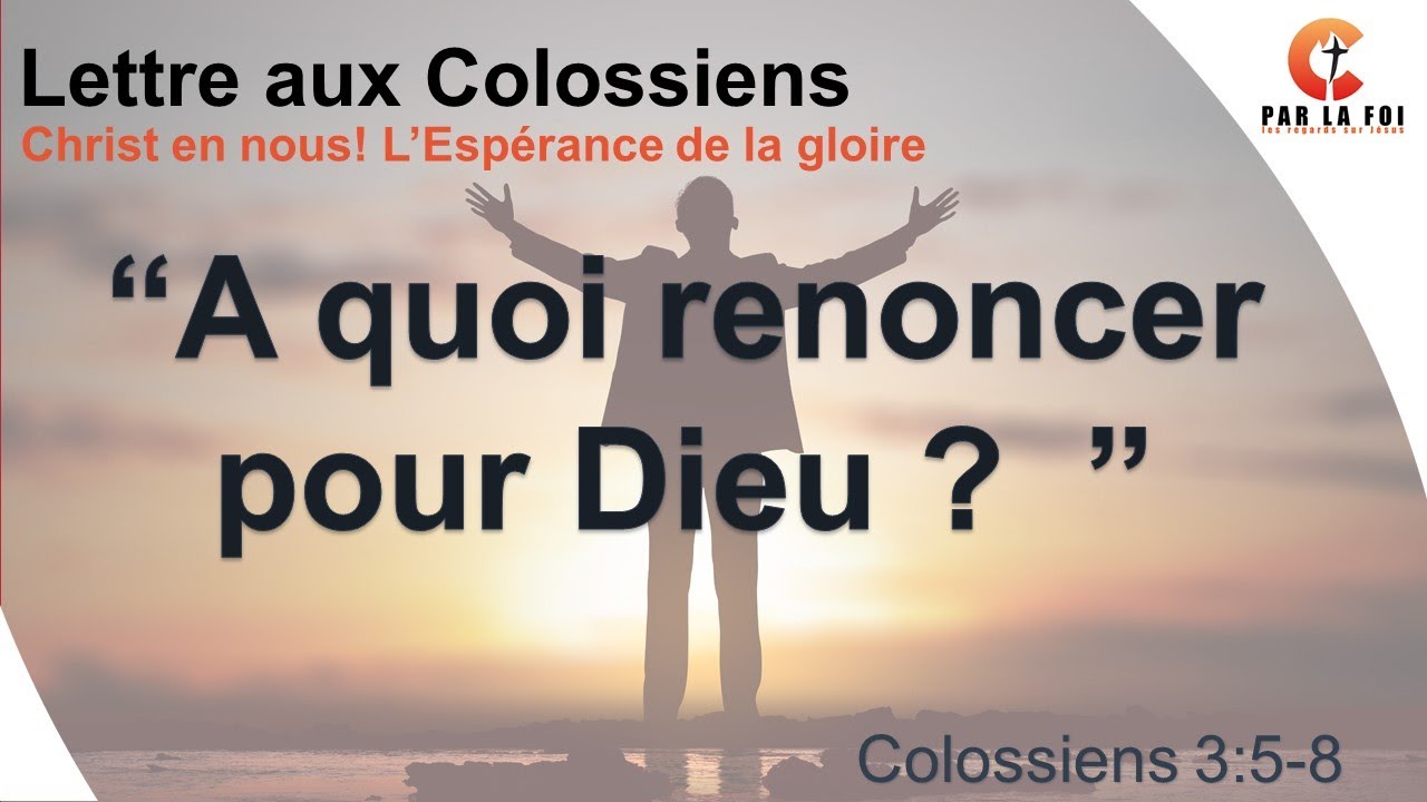 Colossiens 3:5-8 - 