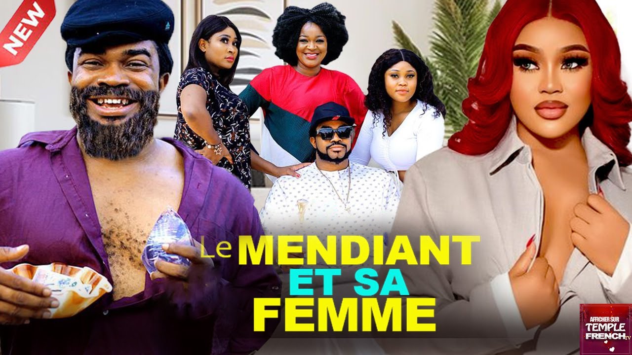LE MENDIANT ET SA FEMME  - 2024 Derniers films nigérians
