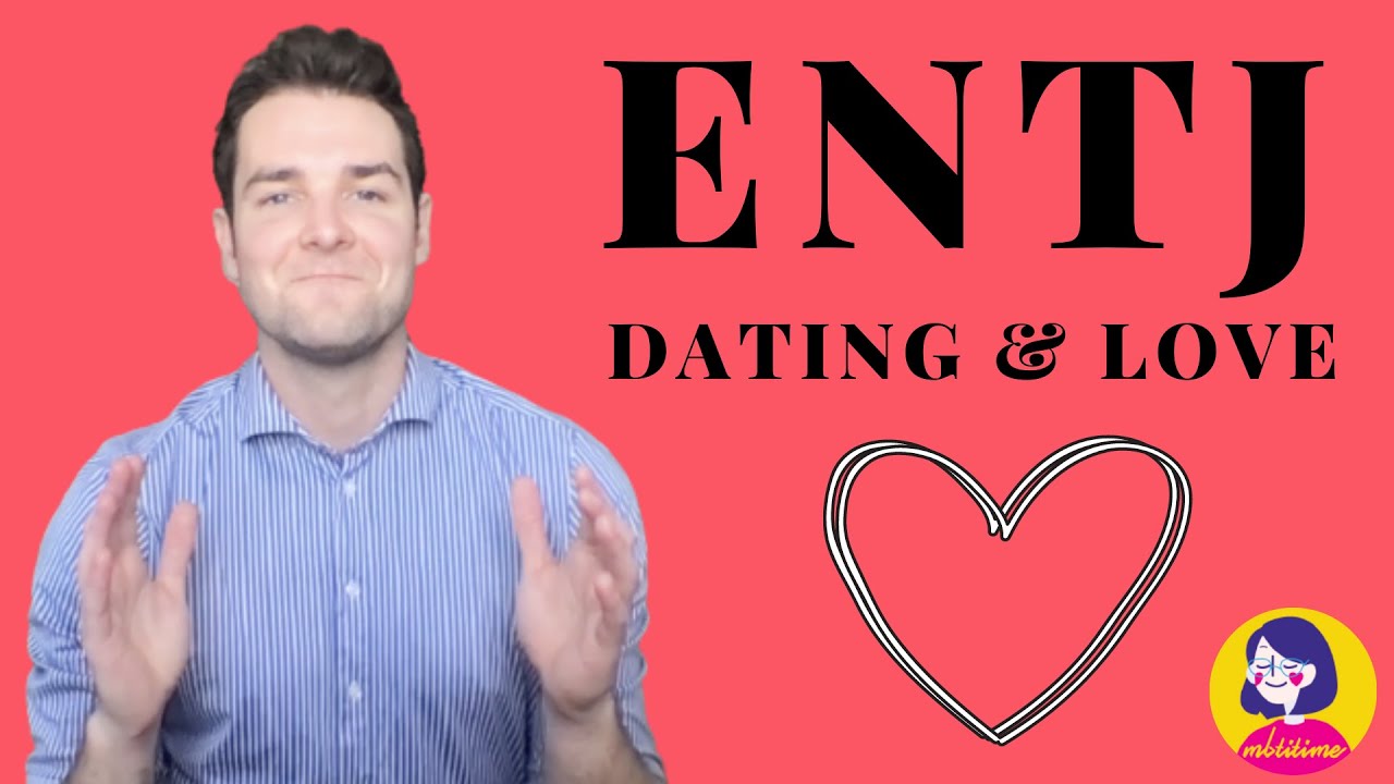The (male) ENTJ mindset to love, dating & relationships