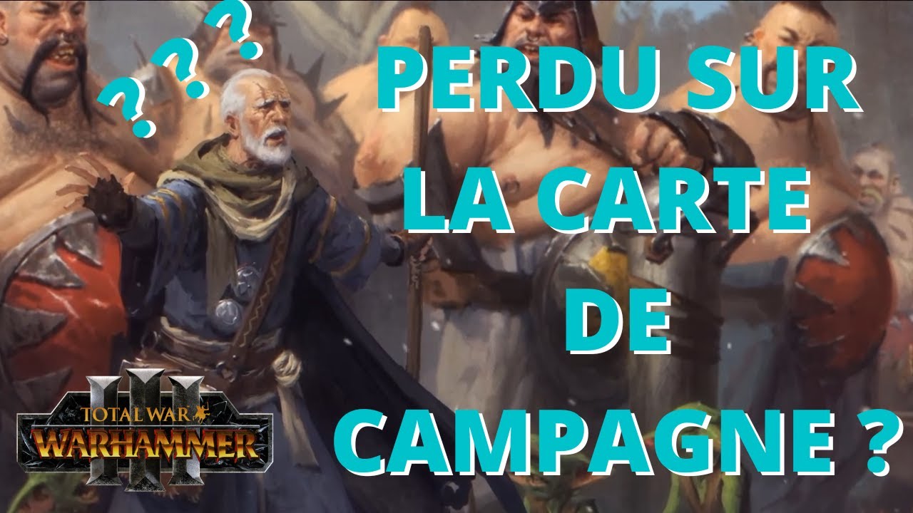[Tuto] Que faire en début de campagne ? Conseils sur la carte de campagne