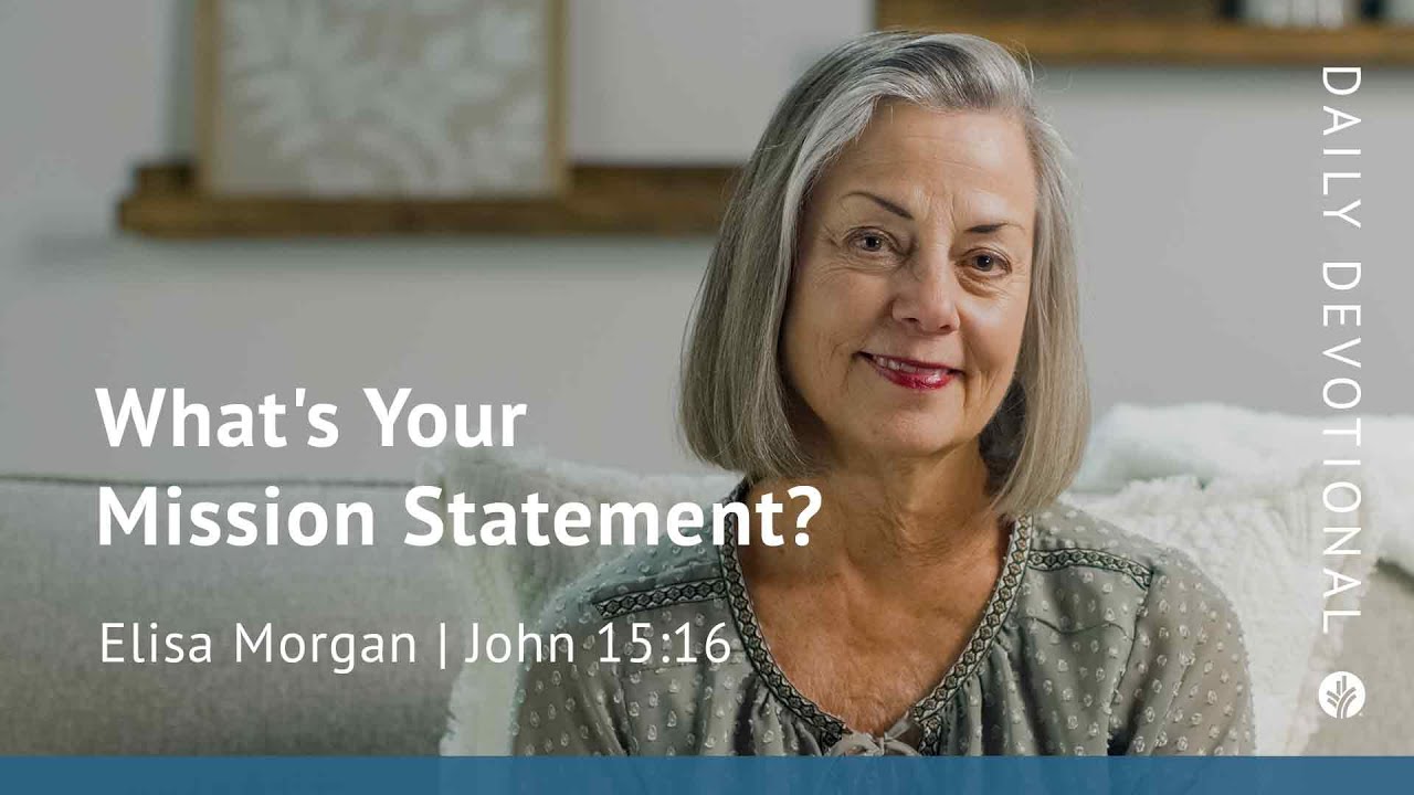What’s Your Mission Statement? | John 