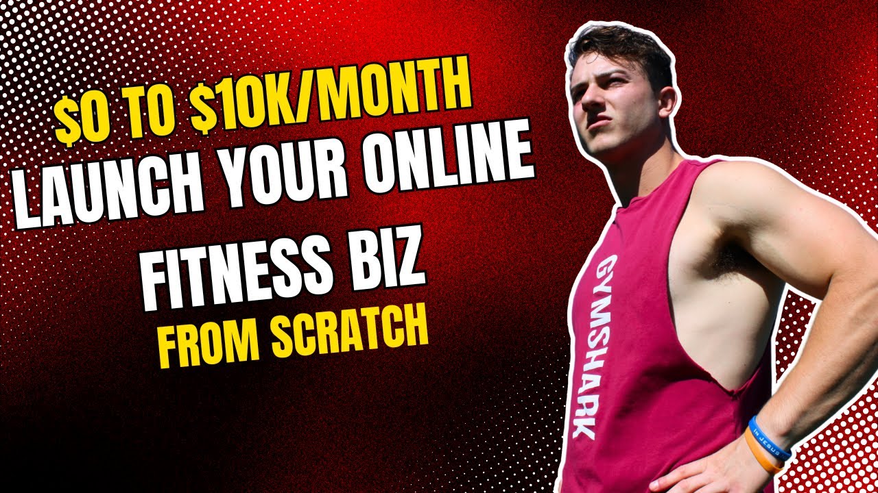 How To Build an Online Fitness Program From Scratch To $10,000 Month