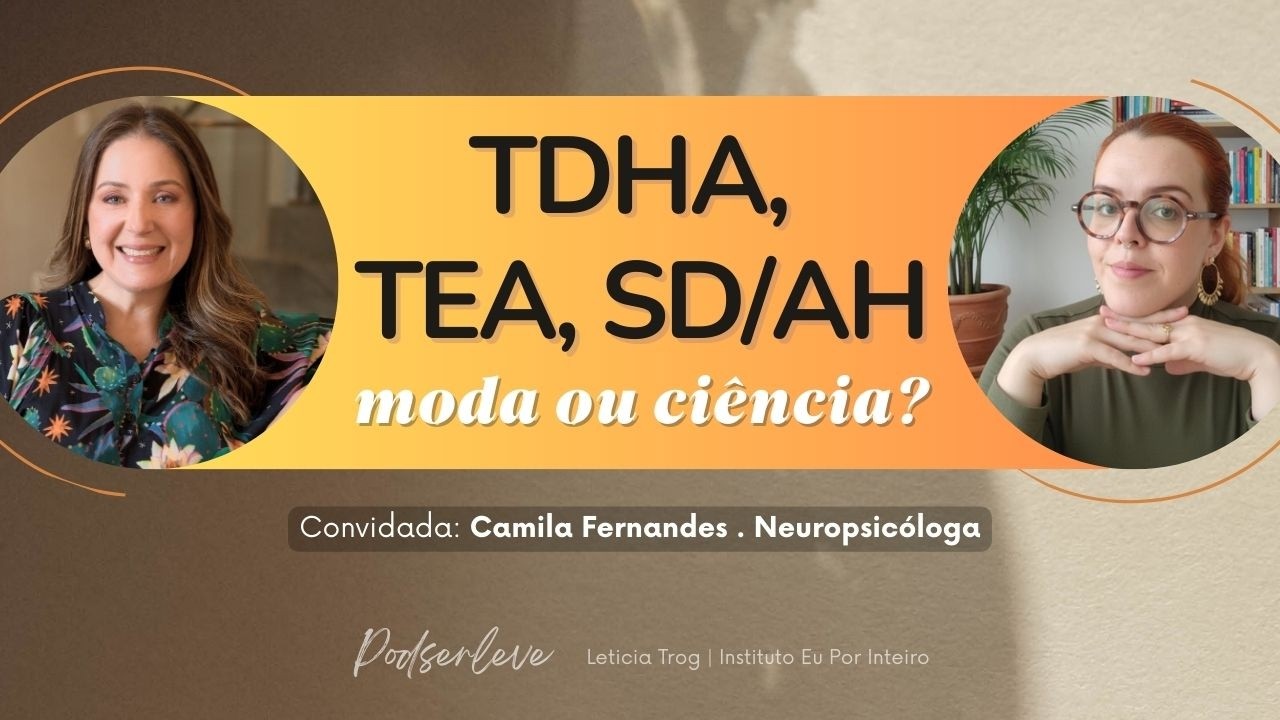 TDHA, Espectro Altista e Super Dotação/Altas Habilidades: diagnósticos da moda ou ciência?