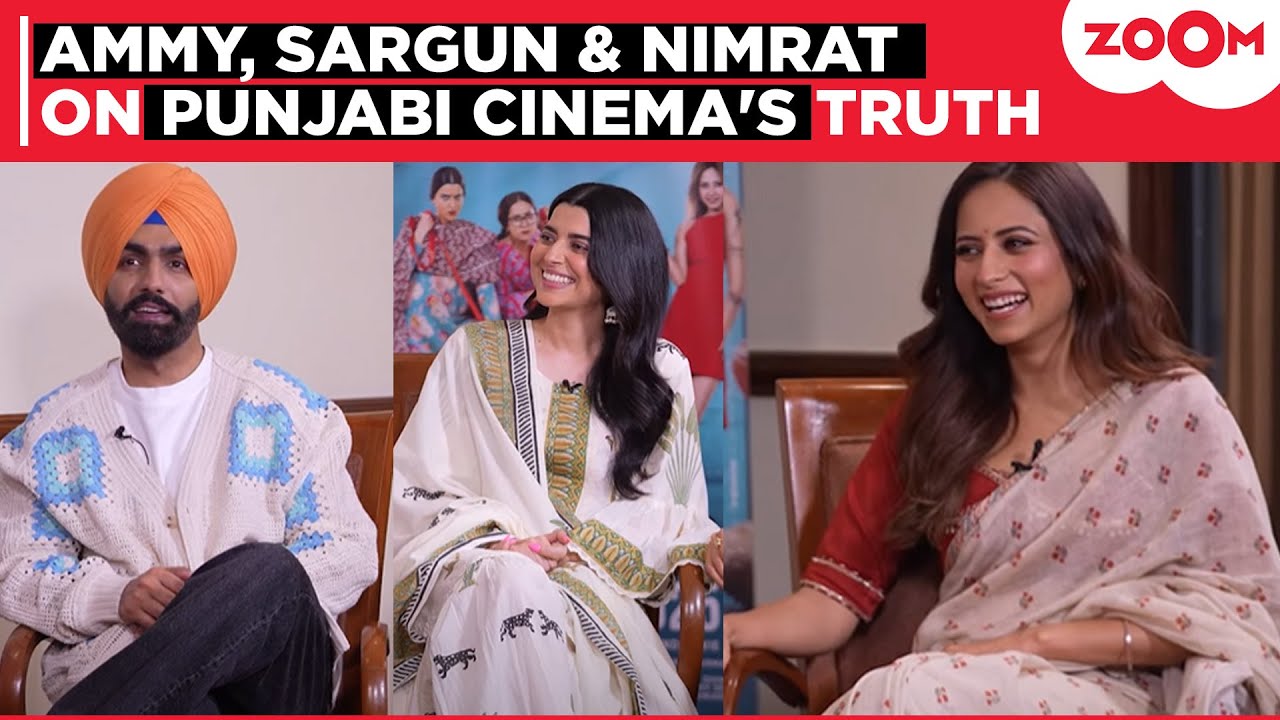 Saunkan Saunkanay 2 interview: Ammy Virk, Sargun Mehta, & Nimrat on the film, Punjabi film industry