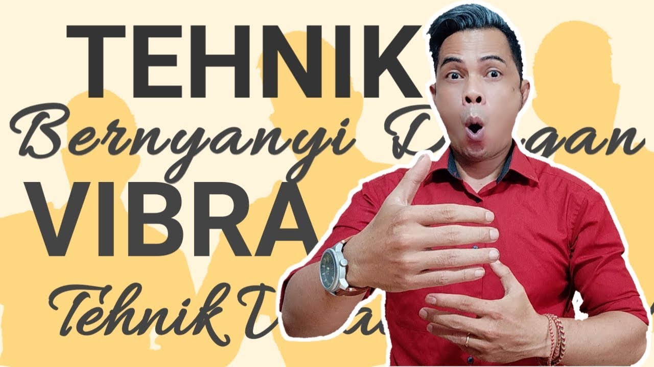 CARA BERNYANYI DENGAN VIBRA || TEHNIK BERNYANYI DENGAN VIBRA