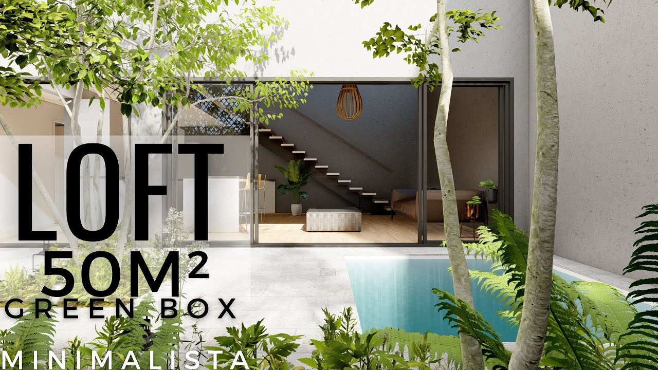 LOFT  DE 5X10 METROS MINIMALISTA - GREEN BOX HOUSE