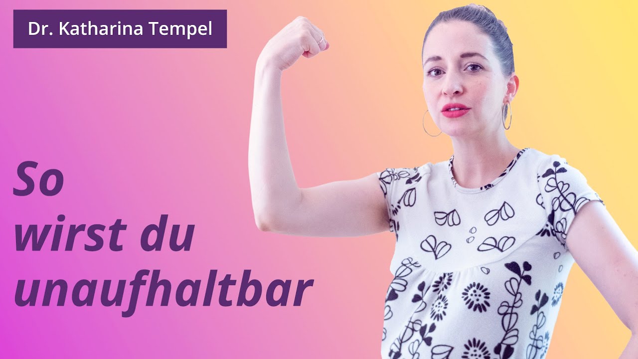 7 Tipps, um unaufhaltbar zu werden