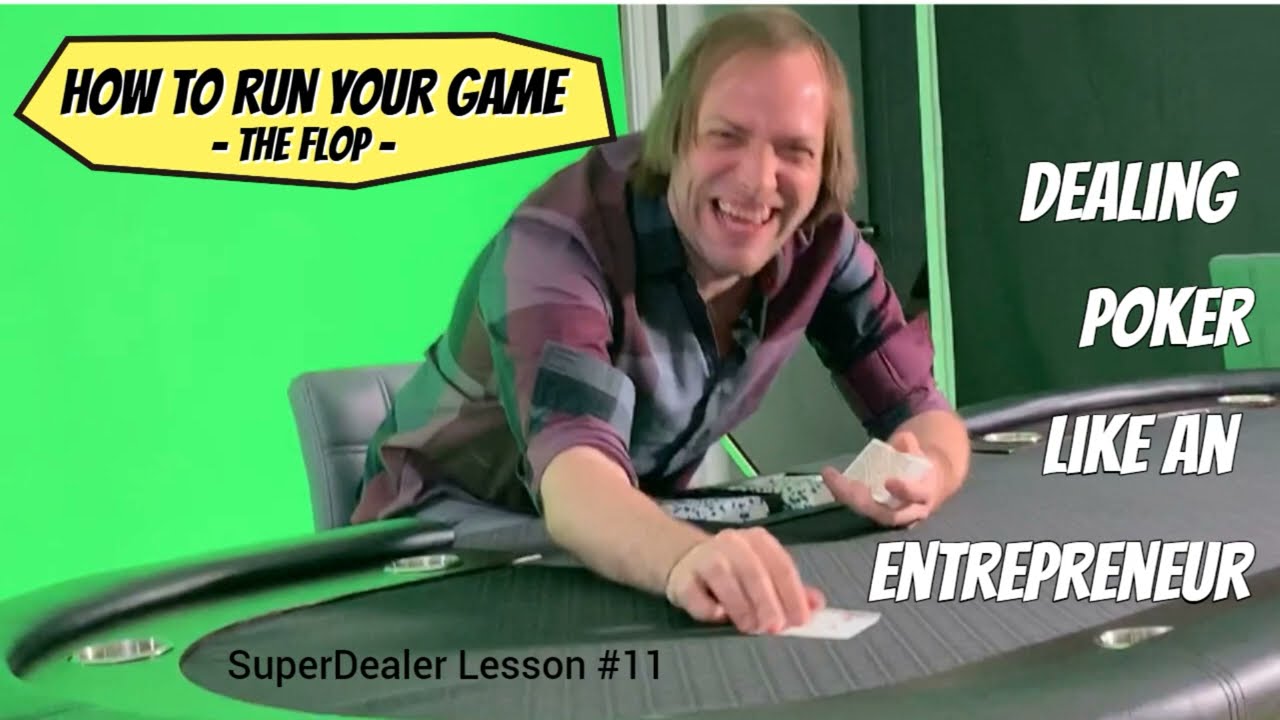 #POKER TIPS - Running the Game Your Way - #SuperDealer Lesson 11 - The Flop | Changing Vegas