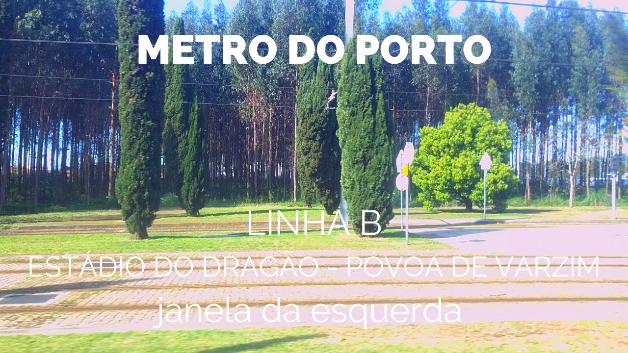 🇵🇹Ⓜ️ Metro do Porto - Linha B - Estádio do Dragão ➜ Póvoa de Varzim (janela da esquerda)