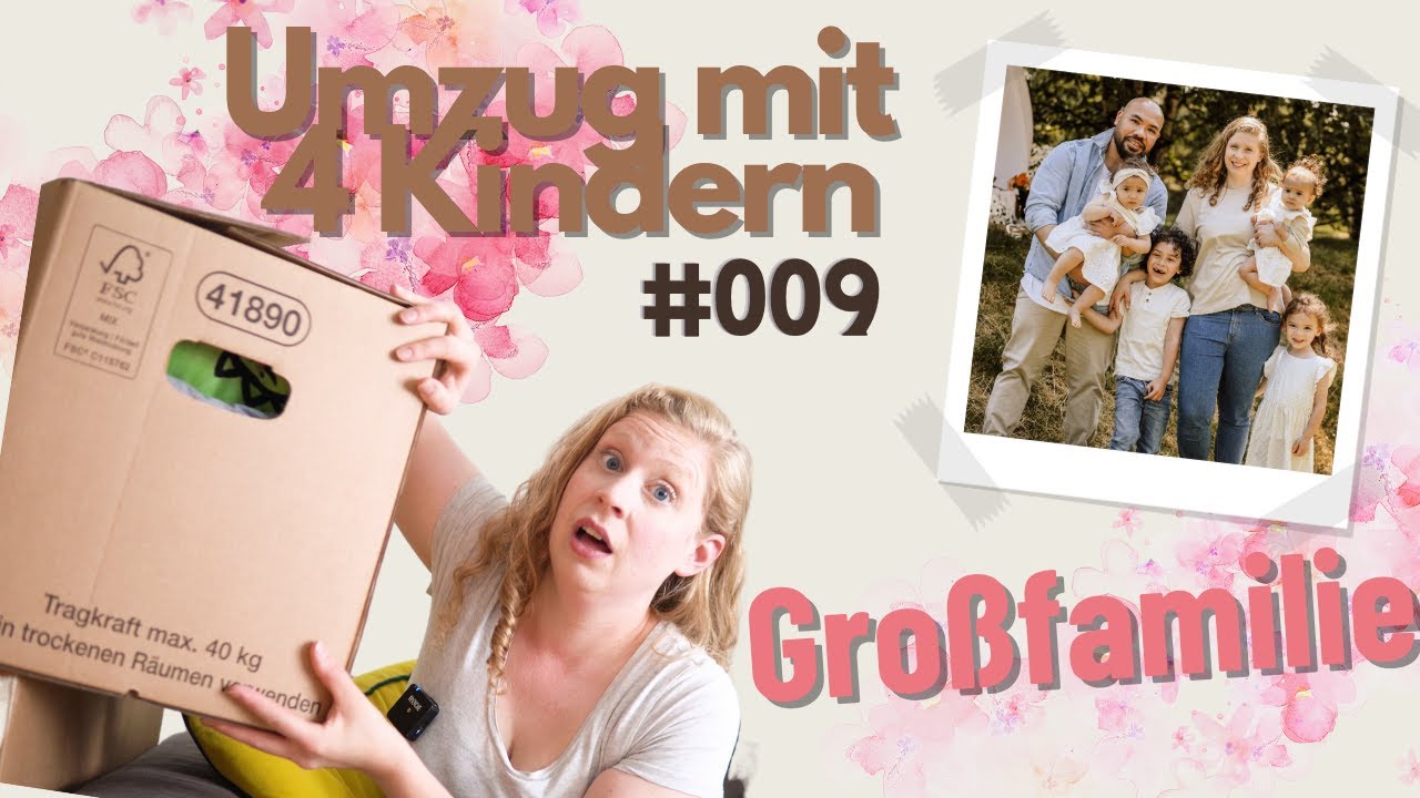 Umzug mit 4 Kindern!?! - Organisation und Planung's Update | Großfamilie #009