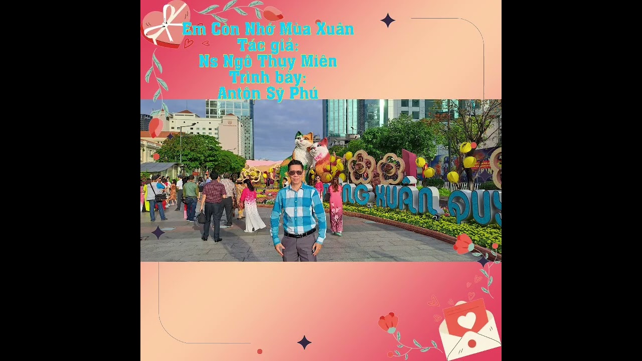 Em Còn Nhớ Mùa Xuân I Tác giả: Ns Ngô Thụy Miên I Trình bày: Antôn Sỹ Phú