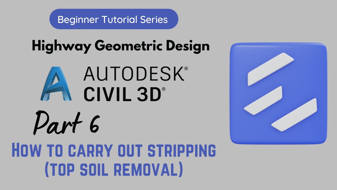 6. How to Strip in Civil 3D (Top Soil Removal)