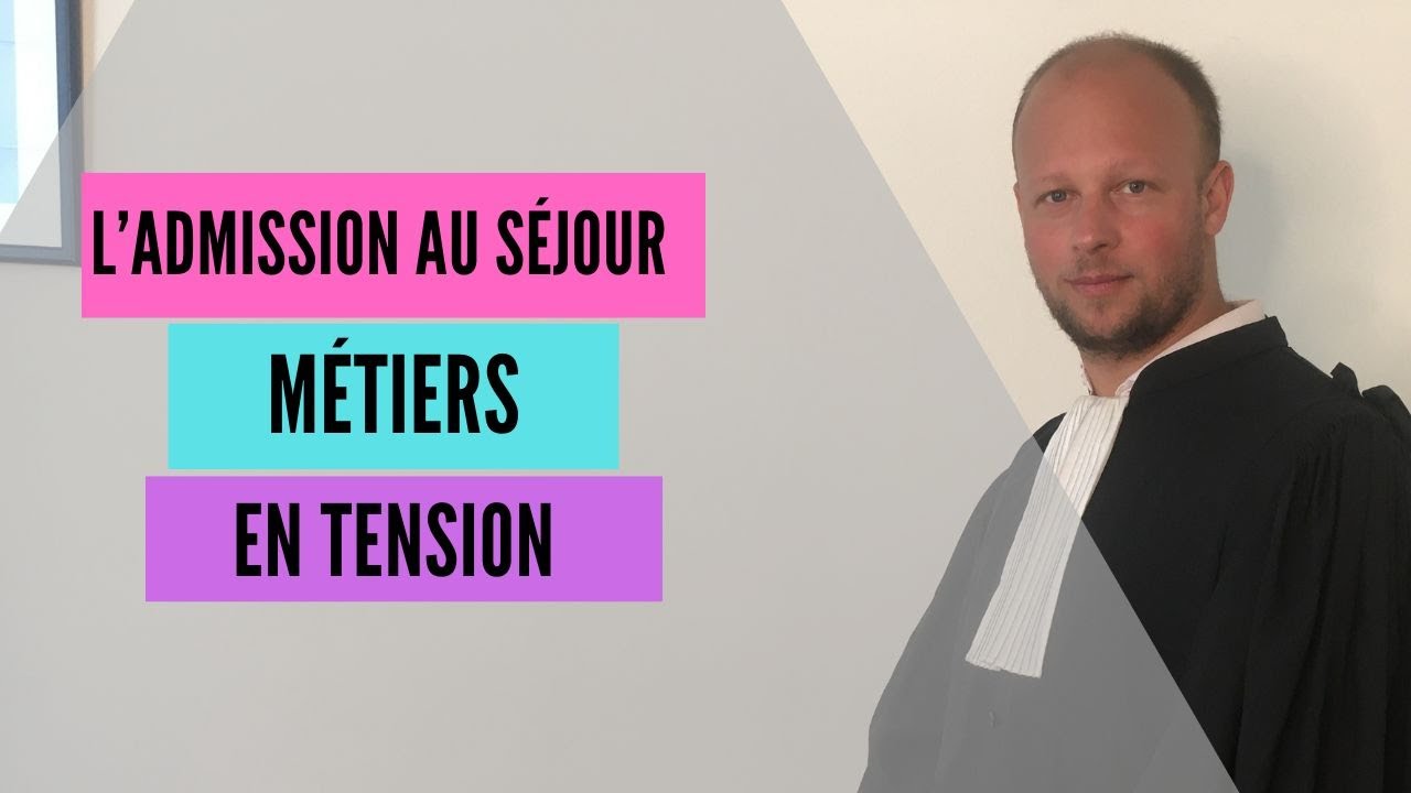 L'admission au séjour au titre des métiers en tension (2025)