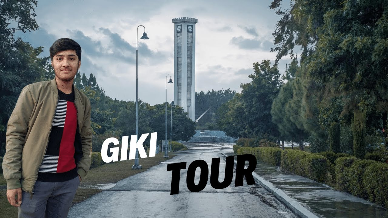 GIKI UNIVERSITY TOUR  | BEST ENGINEERING INSTITUTE | USMAN MOSAIC