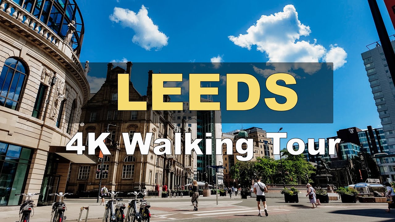 4K LEEDS WALKING TOUR | 2024 | City Centre Walk