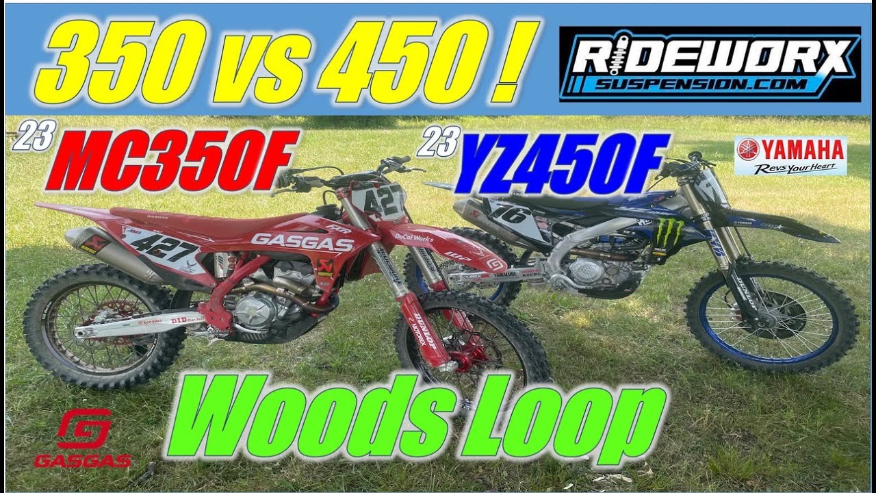 350 vs 450: 2023 Yamaha YZ450F vs 2022 Gas Gas MC350 Back to Back Woods Loop