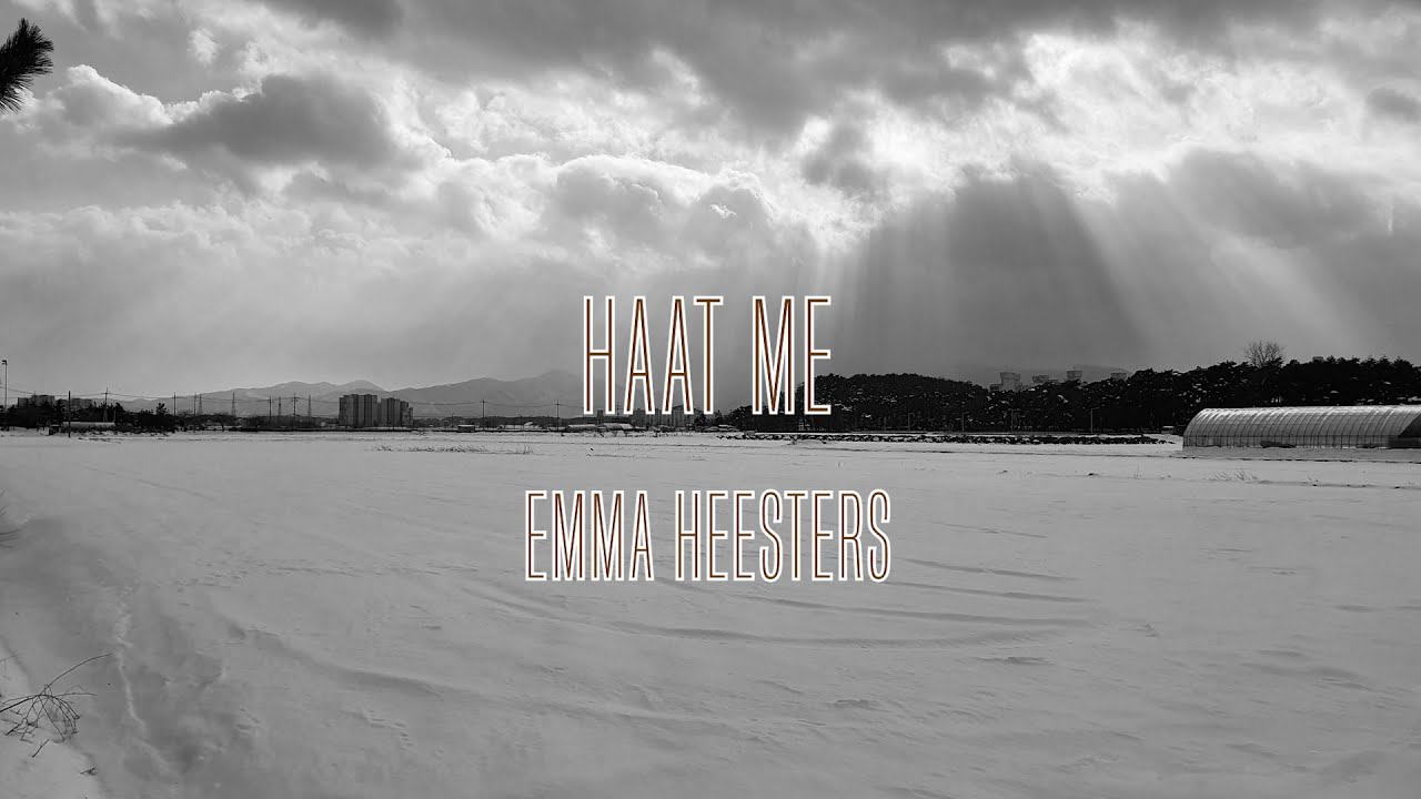 Emma Heesters - Haat Me