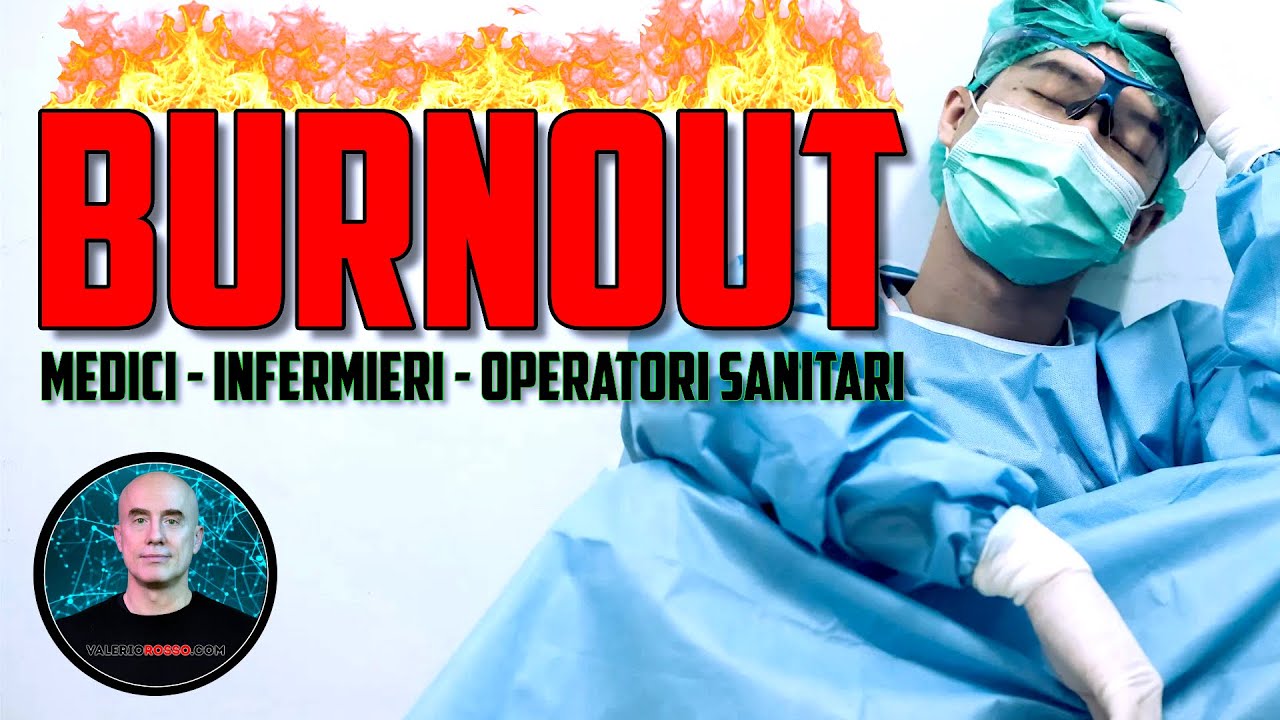 Il BURNOUT dei Medici, degli Infermieri e degli altri operatori sanitari