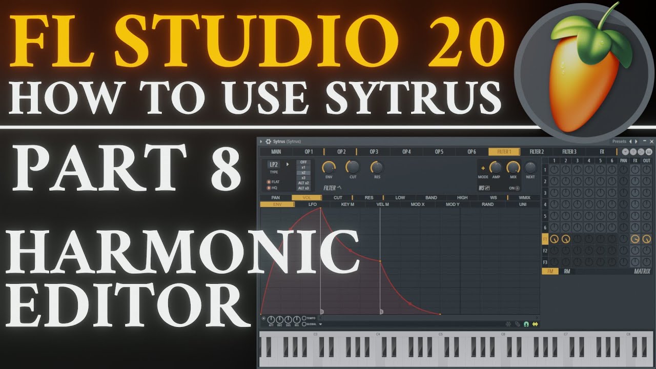 Редактор гармоник Sytrus | Часть 8 | Учебное пособие по FL Studio 20