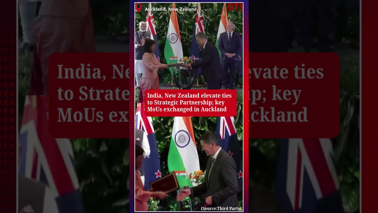 India, New Zealand elevate ties to Strategic Partnership; key MoUs exchanged in Auckland