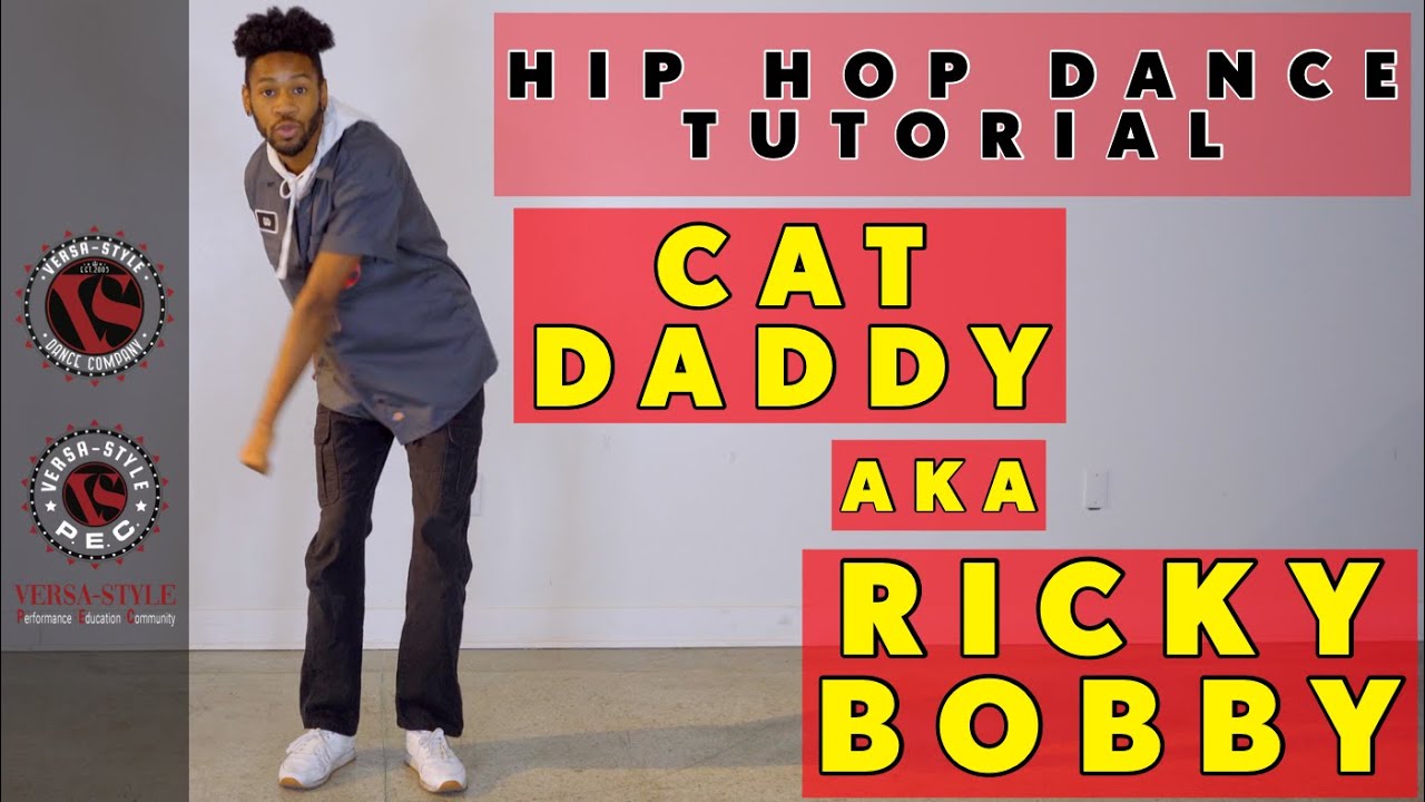 Hip Hop Dance Tutorial- CAT DADDY/RICKY BOBBY