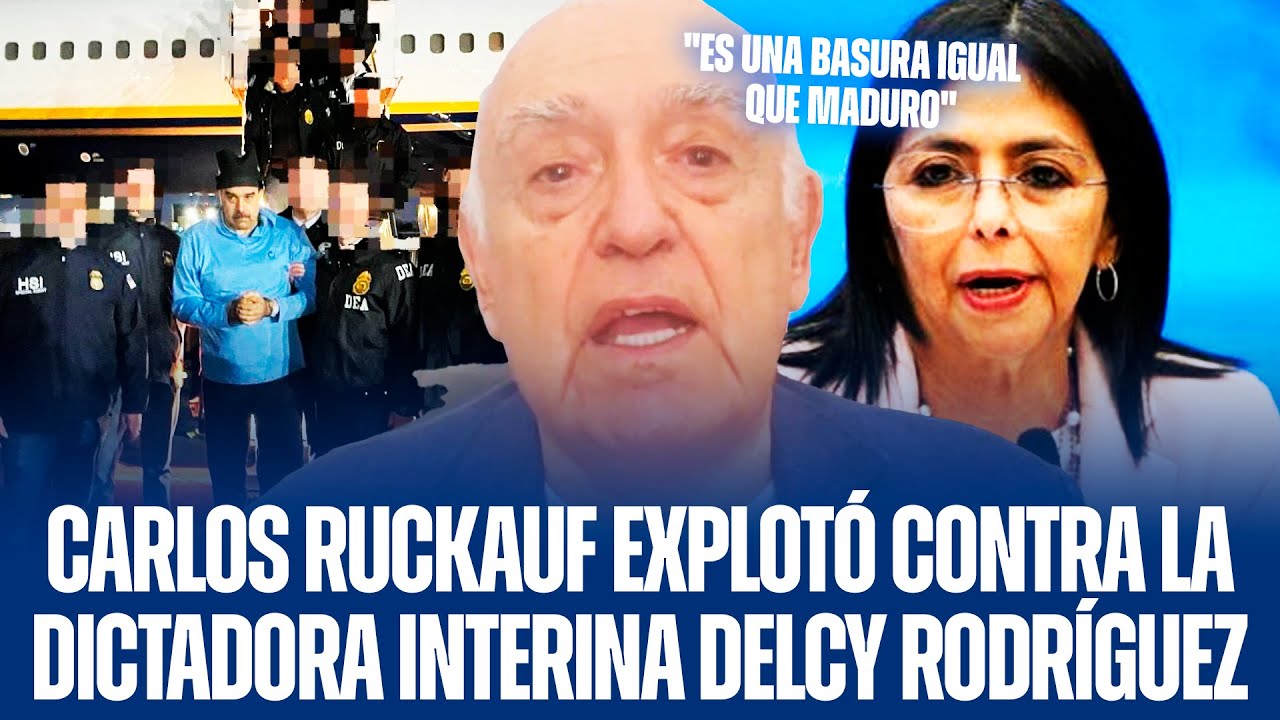 CARLOS RUCKAUF EXPLOTÓ CONTRA LA DICTADORA INTERINA DELCY RODRÍGUEZ