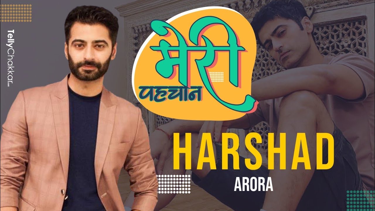 मेरी पहचान Ghum Hain Kisikey Pyaar Meiin के Harshad Arora की | Exclusive