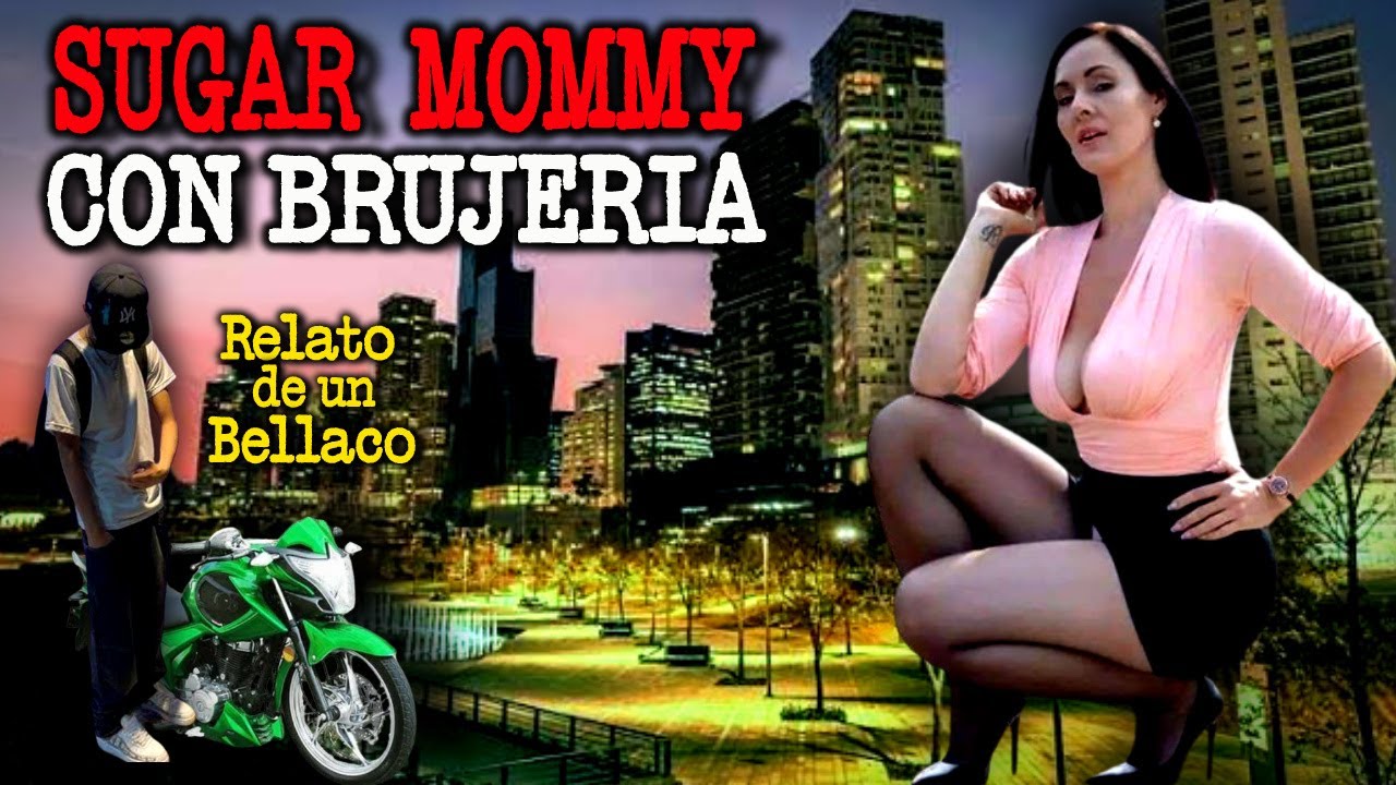 SUGAR MOMMY CON BRUJERIA - Relato de un Bellaco | Relatos de Brujería