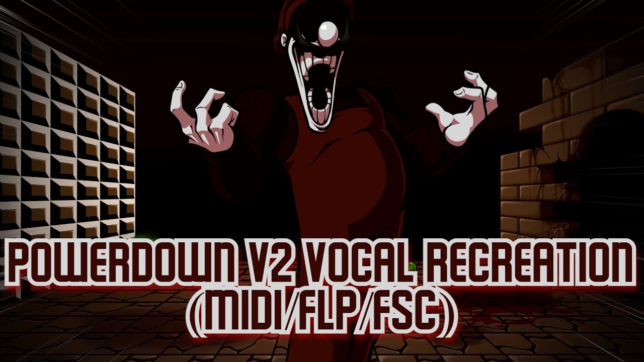 FNF - Powerdown V2 Vocal Recreation (MIDI/FLP/FSC) | Mario's Madness V2