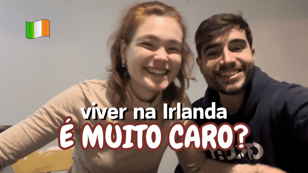 CUSTO DE VIDA NA IRLANDA - Atualizado 2024
