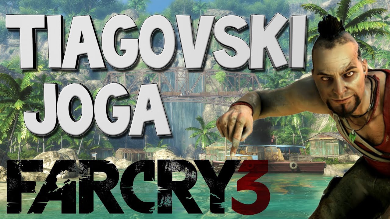 Tiagovski Joga Far Cry 3 - Gr&aacute;ficos Lindos !