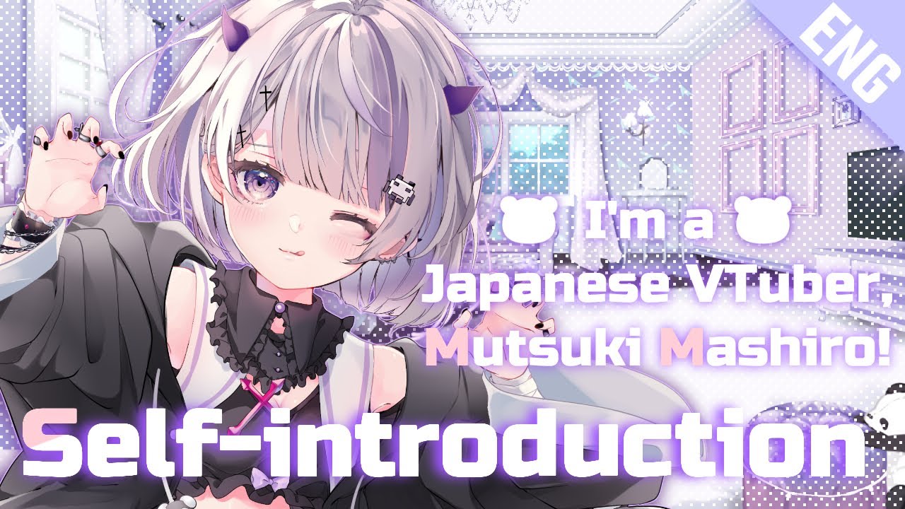 【Vtuber】 I'm Mutsuki Mashiro!♡ 【Self‐introduction/ENG】