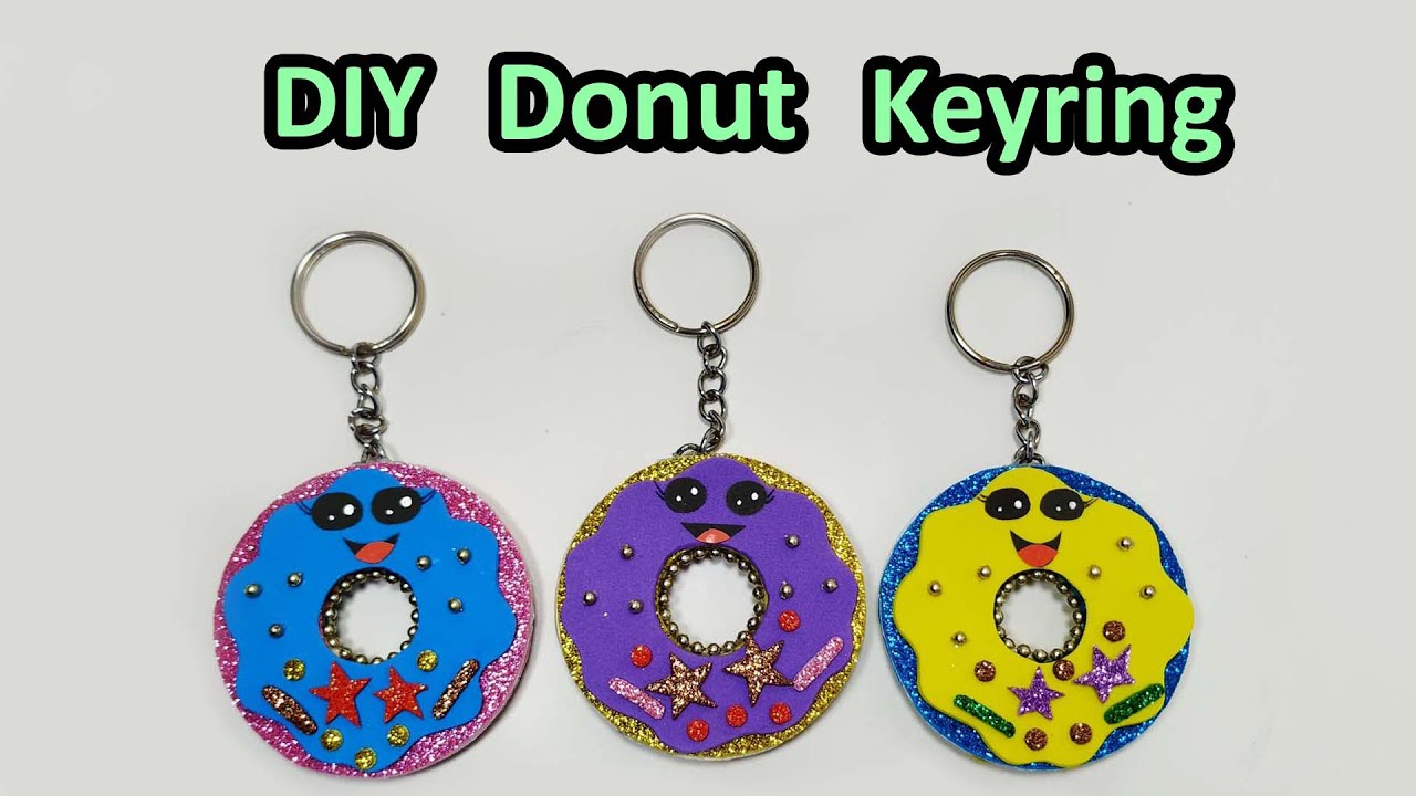 DIY Donut Key Chains Made From Foam Sheet / How To Make A cute Donut Keyring