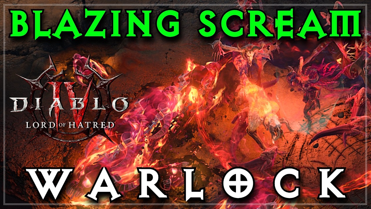 Massive Updates to Blazing Scream Warlock Endgame Build Guide | Diablo 4 LOH
